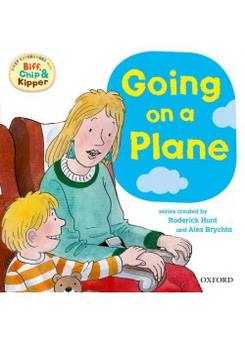 Hunt, Roderick; Brychta, Alex; Young, An Read With Biff, Chip & Kipper First Experiences: Going on Plane 
