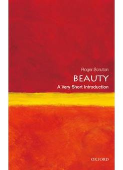 Roger, Scruton Beauty: Very Short Introduction 
