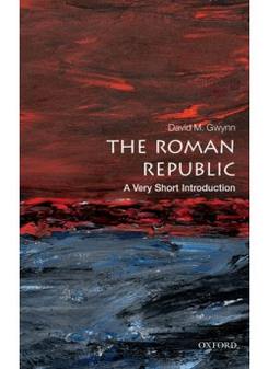 Gwynn, David M. Roman Republic: Very Short Introduction 