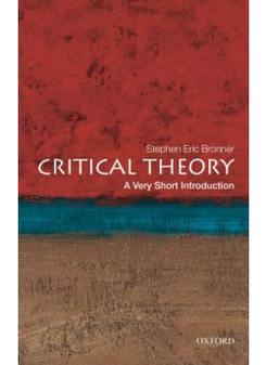 Bronner, Stephen Eric Critical Theory: Very Short Introduction 