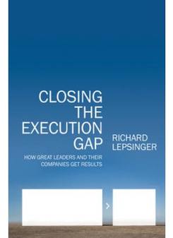 Richard Lepsinger Closing the Execution Gap 