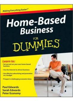 Paul, Edwards Home-Based Business For Dummies, 3rd Edition 