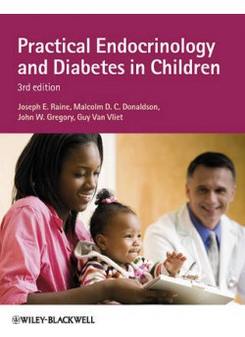 Joseph E. Raine Practical Endocrinology and Diabetes in Children 