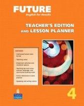 Yvonne Wong Nishio Future 4 Teacher's Edition and Lesson Planner 