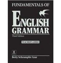 Betty Schrampfer Azar Fundamentals of English Grammar (Azar Grammar Series) Teacher's Gude 