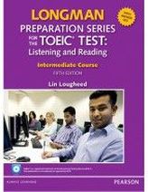 Lin Lougheed Longman Preparation Series for the TOEIC  Test, 5th Edition Intermediate Listening and Reading Student Book with CD-ROM & MyLab 