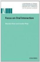 Rhonda Oliver, Jenefer Philp Focus on Oral Interaction 