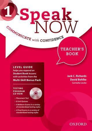 Jack Richards and David Bohlke Speak Now 1 Teacher's Book with Testing CD-ROM and Online Practice 
