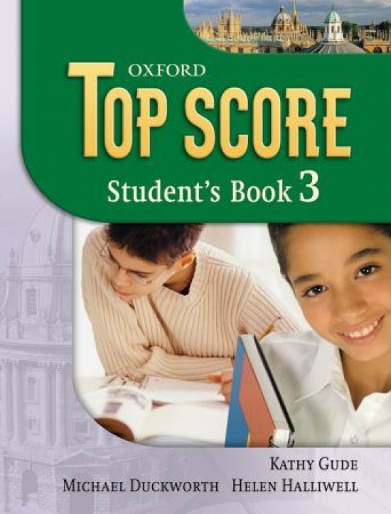 Kathy Gude, Michael Duckworth and Helen Halliwell Top Score 3 Student's Book 