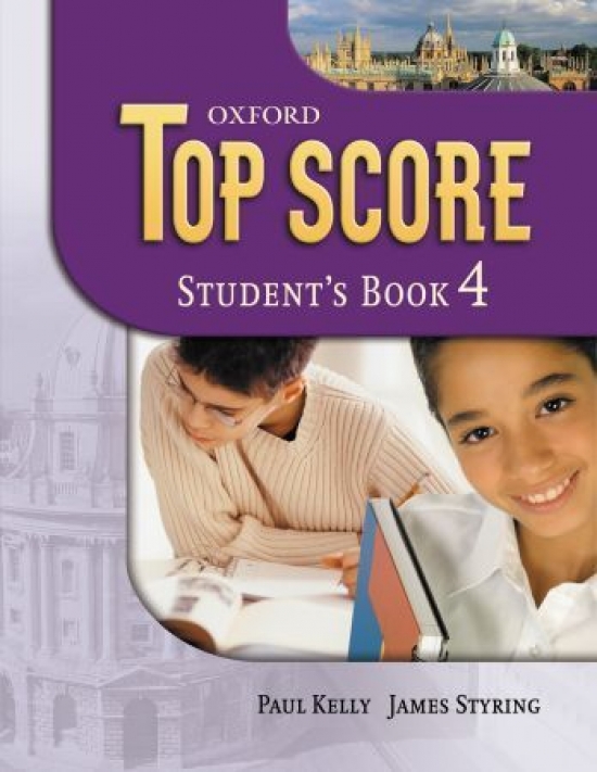 Paul Kelly and James Styring Top Score 4 Student's Book 
