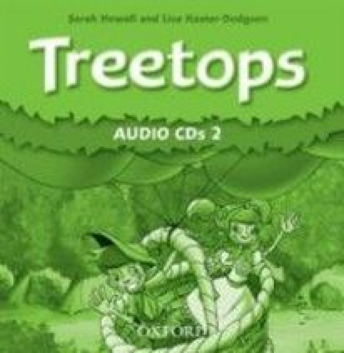 Sarah Howell and Lisa Kester-Dodgson Treetops 2 Class Audio CDs 