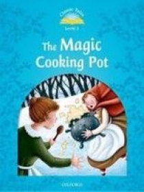 Sue Arengo Classic Tales Second Edition: Level 1: The Magic Cooking Pot 