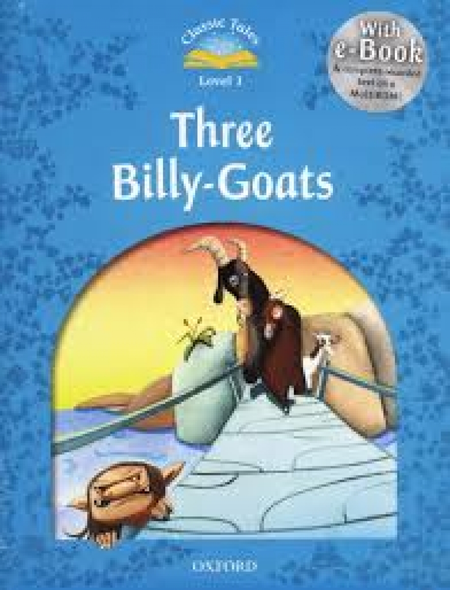 Sue Arengo Classic Tales Second Edition: Level 1: The Three Billy Goats Gruff e-Book & Audio Pack 