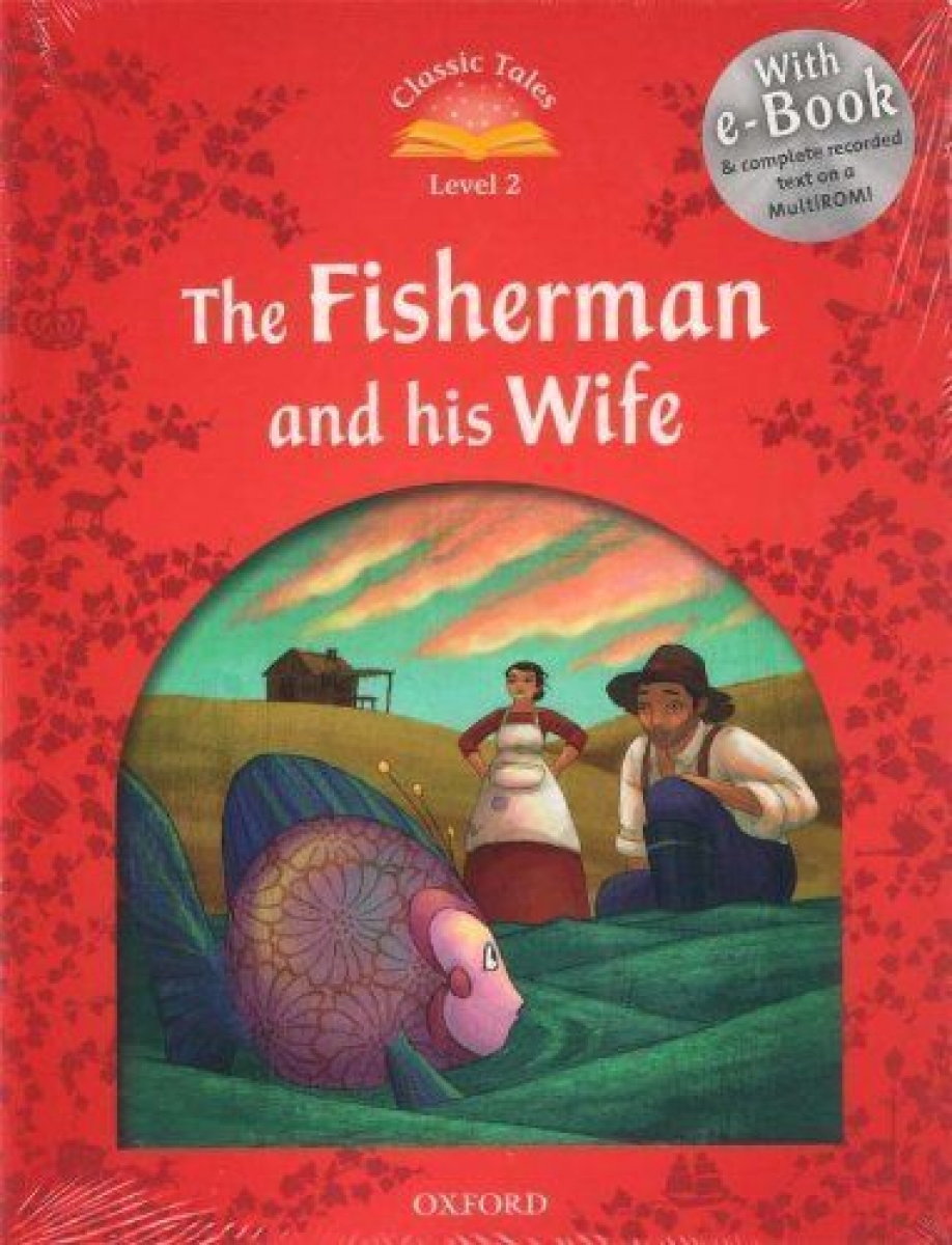 Sue Arengo Classic Tales Second Edition: Level 2: Fisherman and His Wife e-Book with Audio Pack 