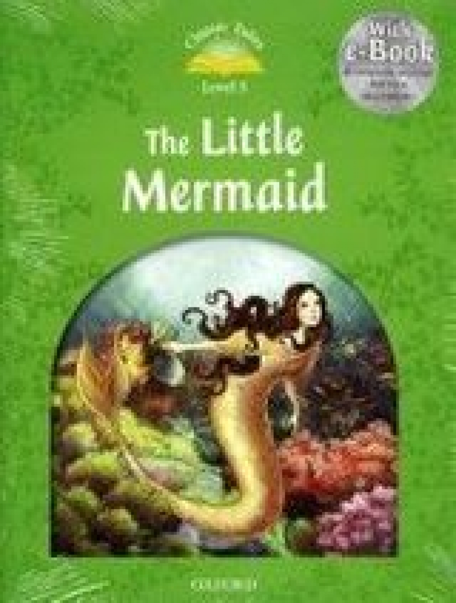 Sue Arengo Classic Tales Second Edition: Level 3: The Little Mermaid e-Book with Audio Pack 