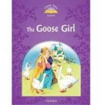 Sue Arengo, Adrienne Salgado Classic Tales Second Edition: Level 4: Goose Girl 