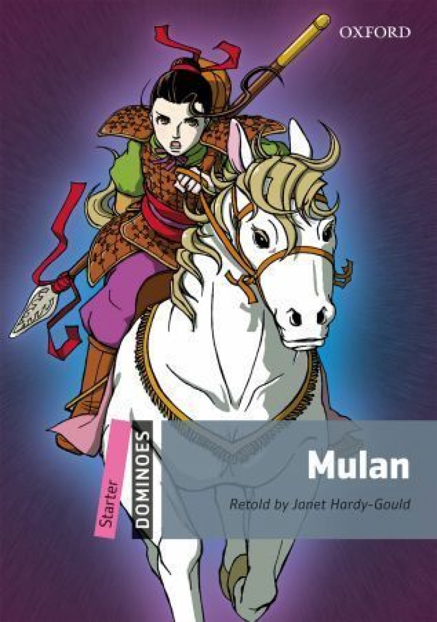 Retold by Janet Hardy-Gould Dominoes Starter Mulan 