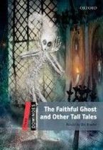 Selected by Bill Bowler Dominoes 3 The Faithful Ghost & Other Tall Tales Pack 