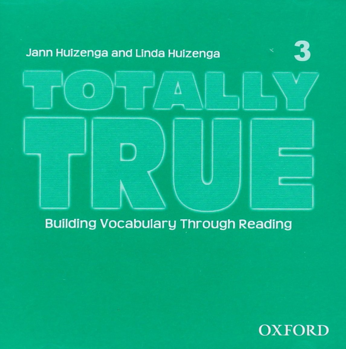 Jann Huizenga and Linda Huizenga Totally True 3: Audio CD 