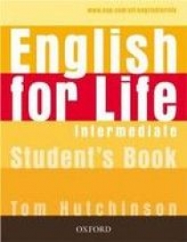Tom Hutchinson English for Life Intermediate Student's Book 
