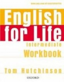 Tom Hutchinson English for Life Intermediate Workbook without Key 