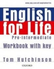 Tom Hutchinson English for Life Pre-Intermediate Workbook with Key 