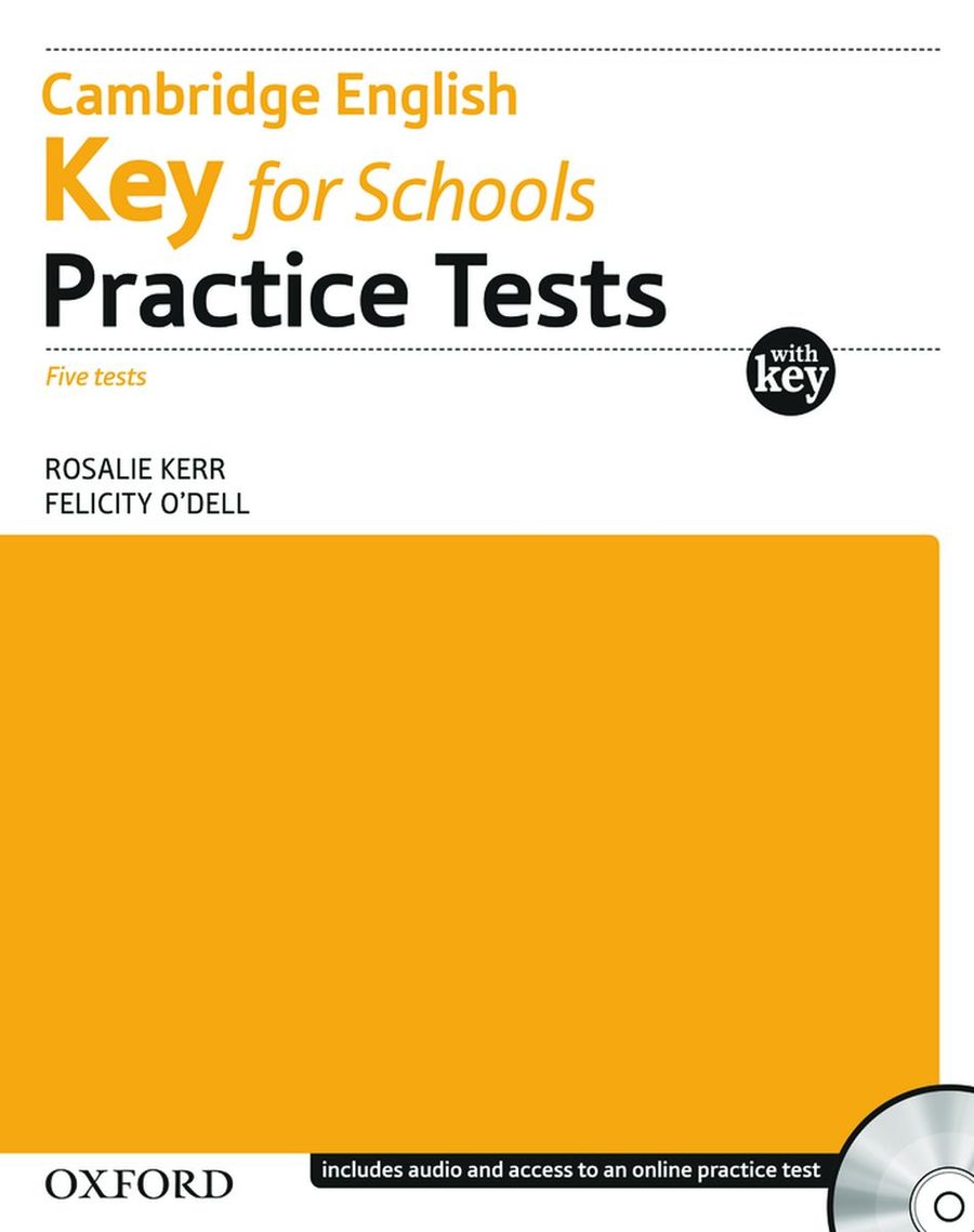 Felicity O'Dell, Rosalie Kerr Cambridge English Key For Schools Practice Tests Workbook with Key Pack 