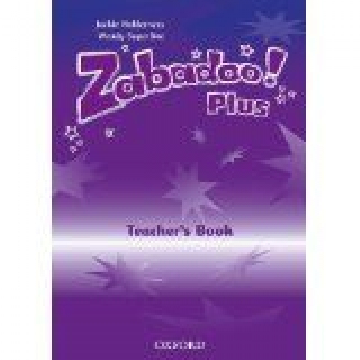 Jackie Holderness and Wendy Superfine Zabadoo! Plus Teacher's Book 