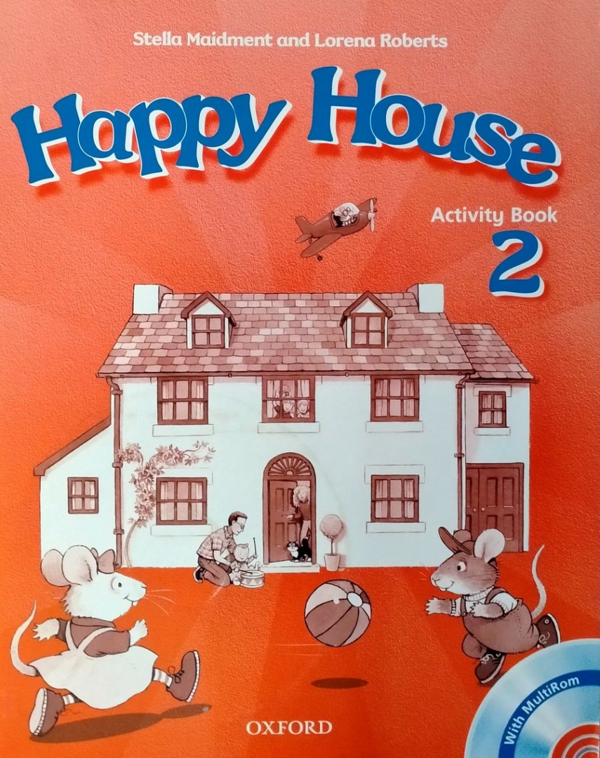 Stella Maidment and Lorena Roberts Happy House 2 Activity Book with MultiROM 