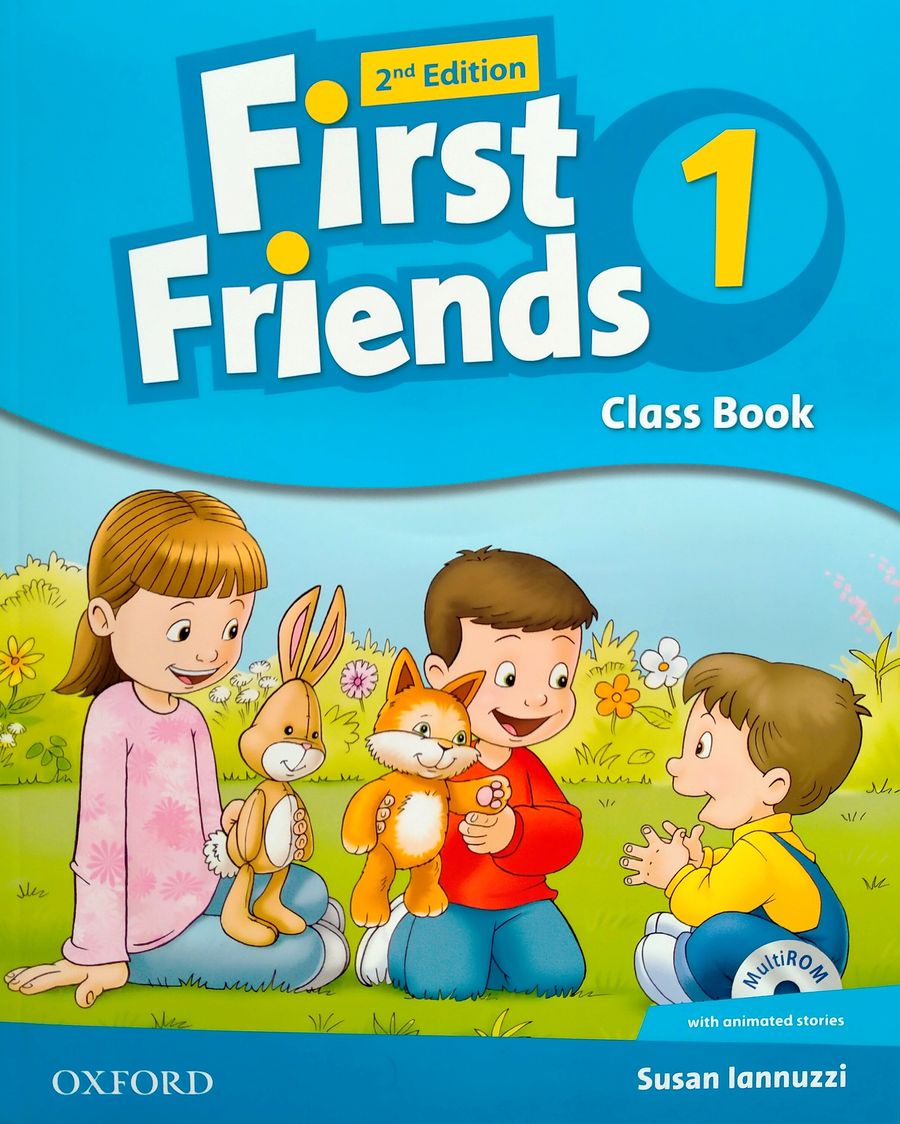 Susan Iannuzi First Friends 1 (Second Edition) Classbook and multiROM Pack 