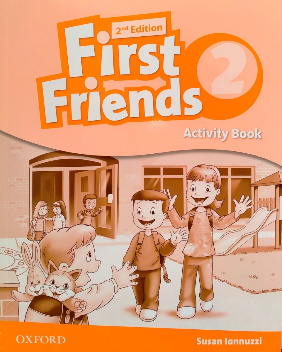 Susan Iannuzi First Friends 2 (Second Edition) Activity Book 