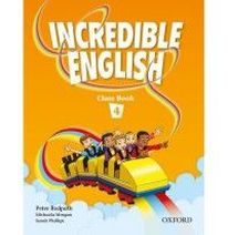 Peter Redpath, Michaela Morgan and Sarah Phillips Incredible English 4 Class Book 