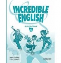 Sarah Phillips and Peter Redpath Incredible English 6 Activity Book 