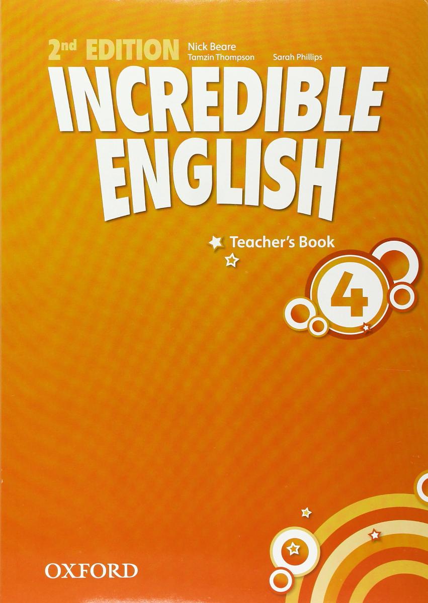 Sarah Phillips Incredible English (Second Edition) Level 4 Teacher's Book 
