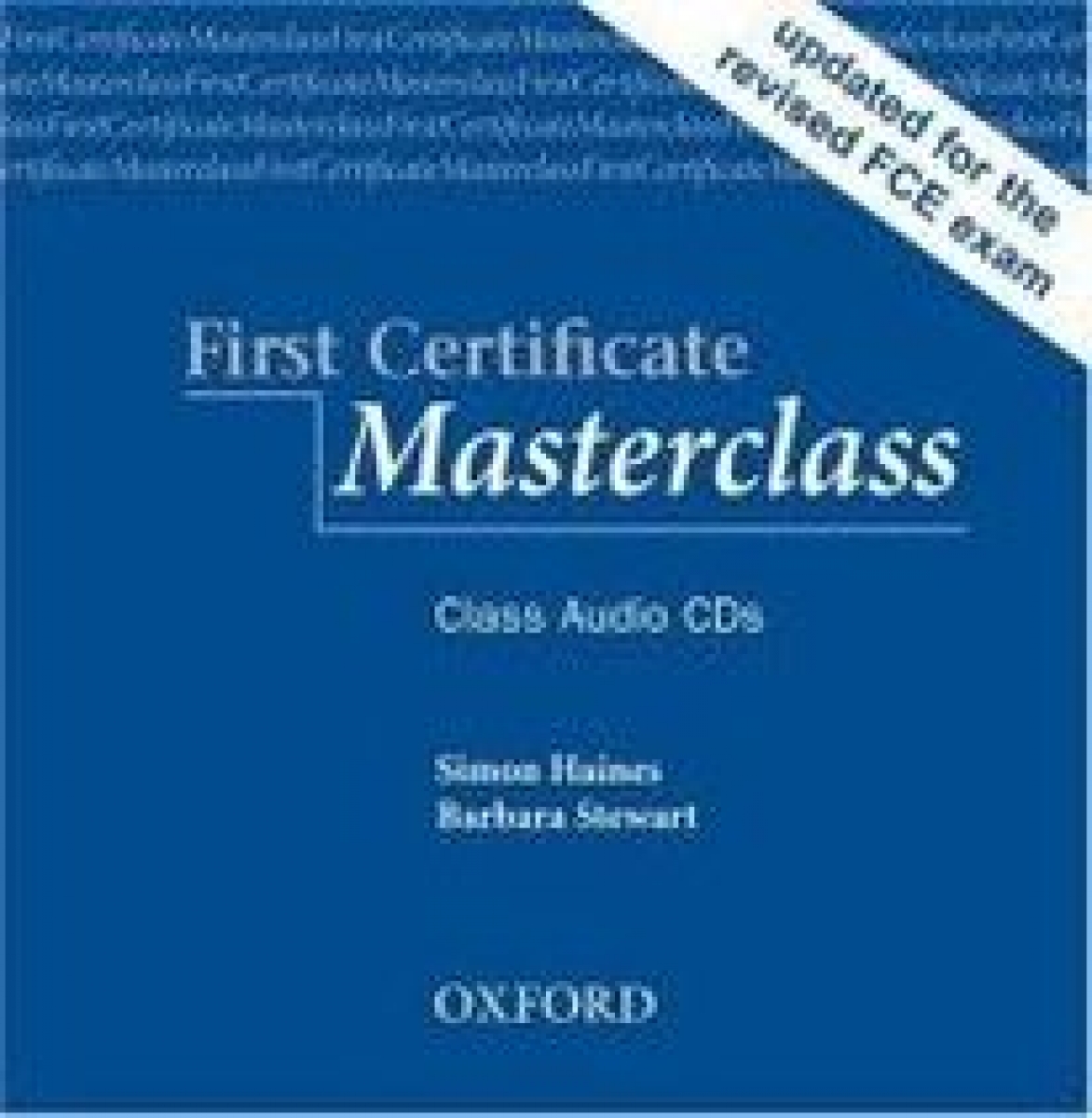 Simon Haines, Barbara Stewart First Certificate Masterclass: Class Audio CDs (2) 