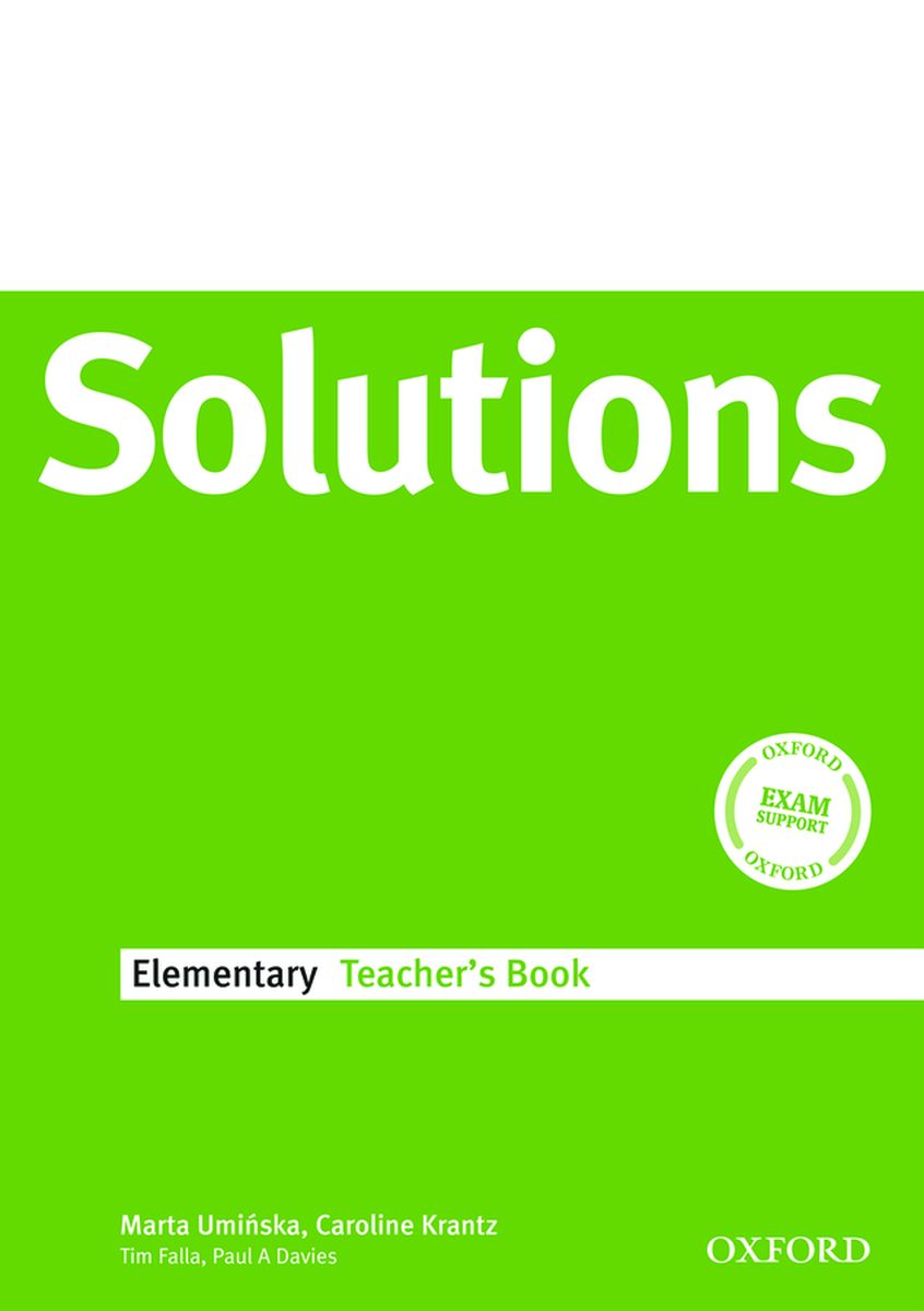 Tim Falla and Paul A. Davies Solutions Elementary Teacher's Book 