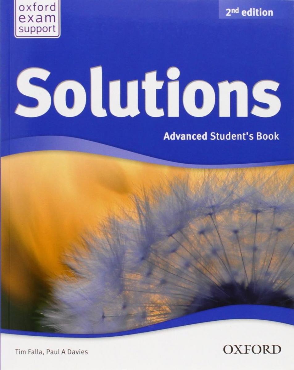 Tim Falla and Paul A Davies Solutions Second Edition Advanced Student Book 