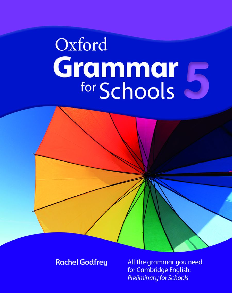 Martin Moore Oxford Grammar for Schools 5 Student's Book 