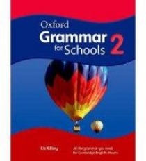 Liz Kilbey Oxford Grammar for Schools 2 Student's Book and DVD-ROM 