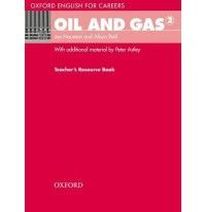 Jon Naunton and Alison Pohl Oxford English for Careers: Oil and Gas 2 Teacher's Resource Book 