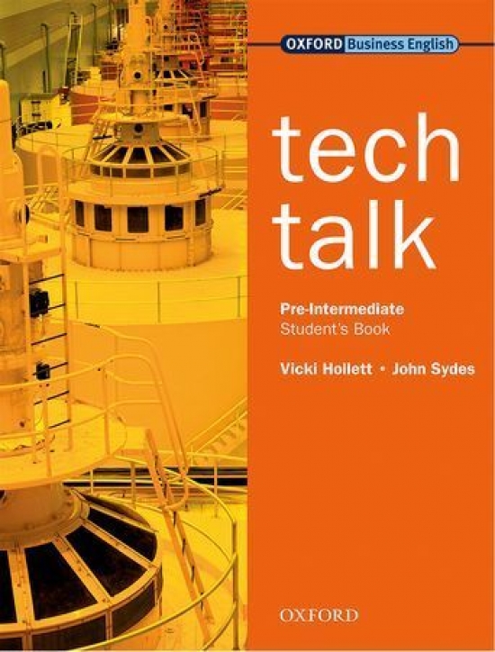 Vicki Hollet, John Sydes Tech Talk Pre-intermediate Student's Book 