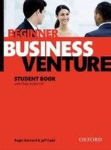 Cady Jeff, Roger Barnard, Angela Buckingham, Michael Duckworth Business Venture Beginner. Student's Book Pack (Third Edition) 