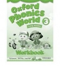 Kaj Schwermer, Julia Chang, Craig Wright Oxford Phonics World 3 Workbook 