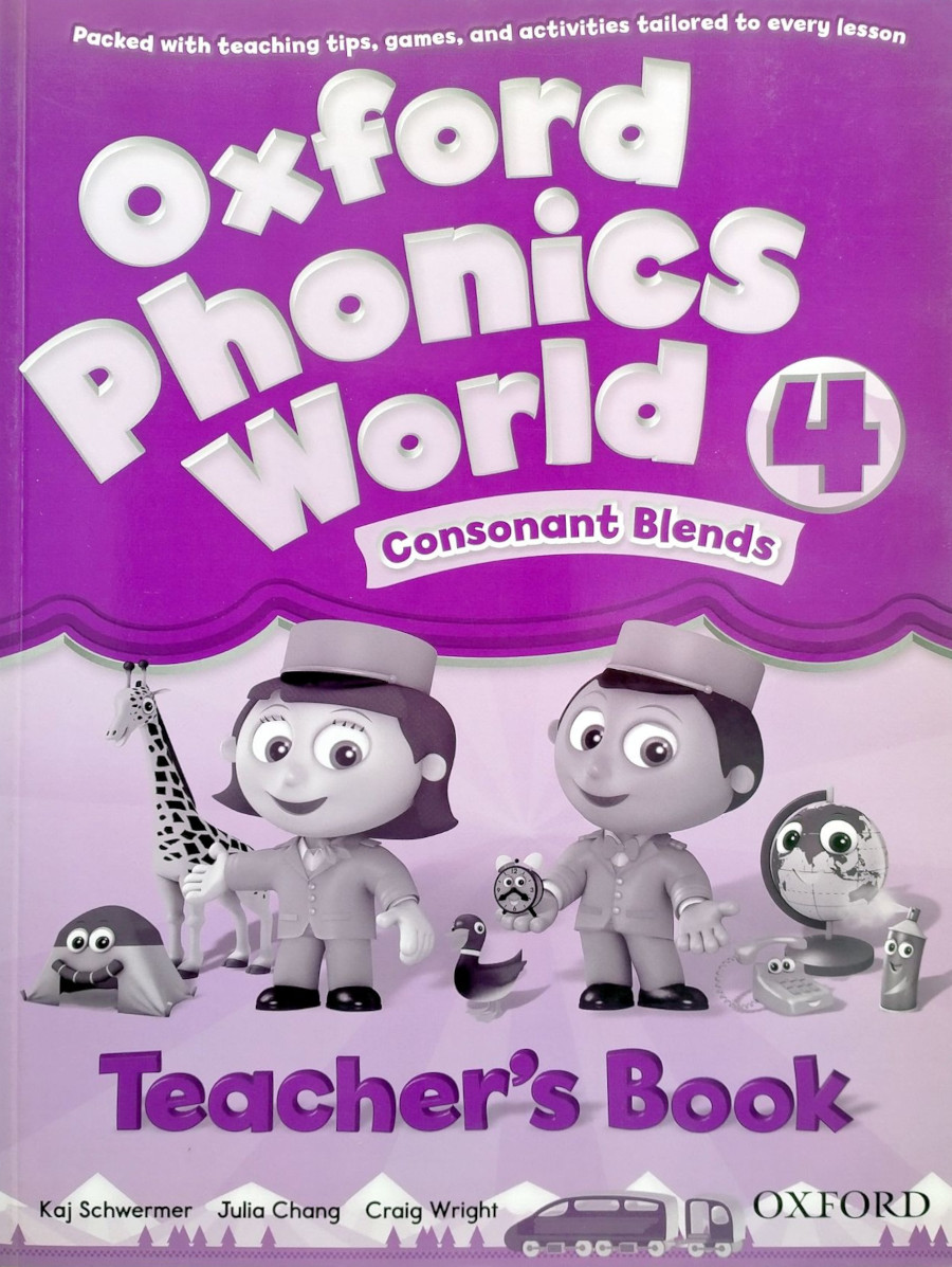 Kaj Schwermer, Julia Chang, Craig Wright Oxford Phonics World 4 Teacher's Book 