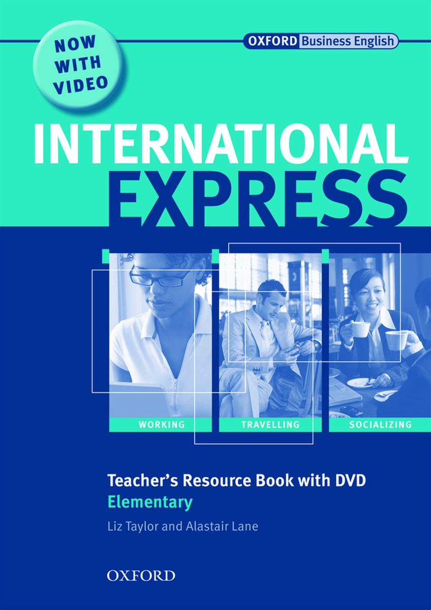 Liz Taylor, Alastair Lane, Keith Harding and Adrian Wallwork International Express, Interactive Editions Elementary Teacher's Resource Book with DVD 