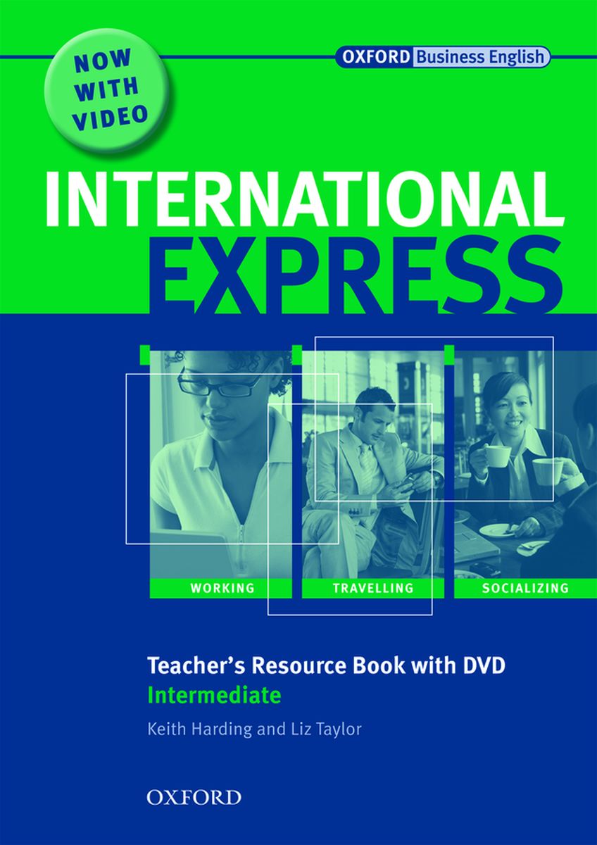 Liz Taylor, Alastair Lane, Keith Harding and Adrian Wallwork International Express, Interactive Editions Intermediate Teacher's Resource Book with DVD 