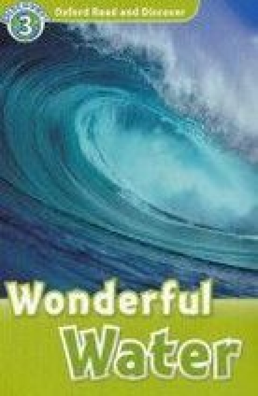 Cheryl Palin Oxford Read and Discover Level 3 Wonderful Water Audio CD Pack 