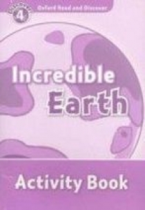 Oxford Read and Discover Level 4 Incredible Earth Activity Book 