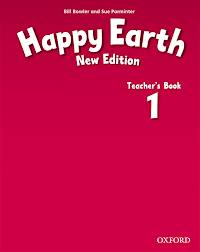 Bill Bowler and Sue Parminter Happy Earth 1 New Edition Teacher's Book 