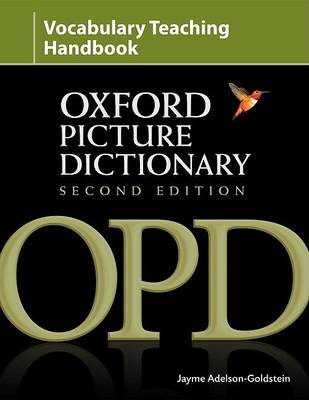 Jayme Adelson-Goldstein Oxford Picture Dictionary (Second Edition) Vocabulary Teaching Handbook 